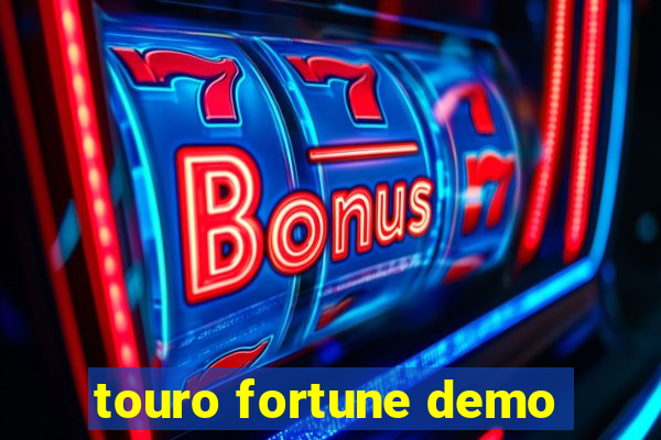 touro fortune demo